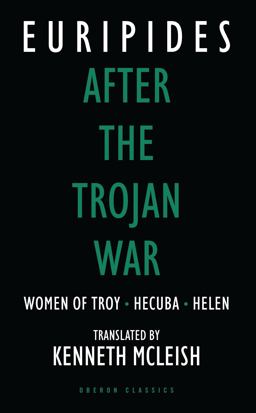 After the Trojan War Women of Troy / Hecuba / Helen  9780948230653 Front Cover