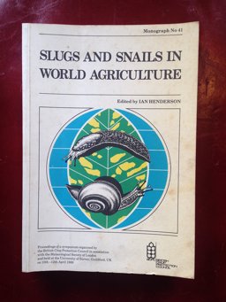 Slugs and Snails in World Agriculture