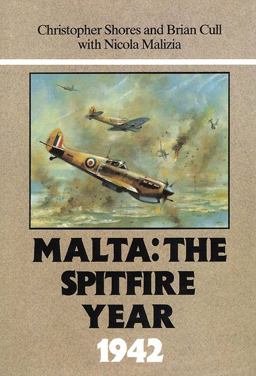 Malta: the Spitfire Year 1942  9780948817168 Front Cover