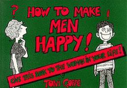 How to Make Men Happy