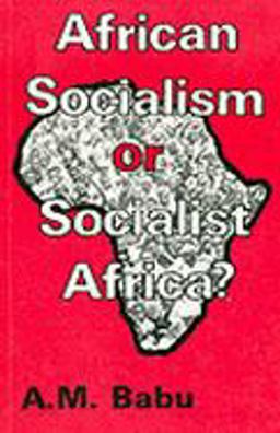 African Socialism or Socialist Africa?