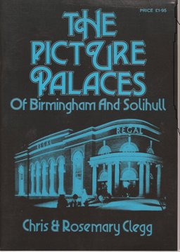 The Picture Palaces of Birmingham and Solihull