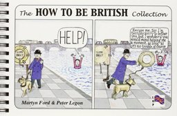 How to Be British Collection  9780952287032 Front Cover