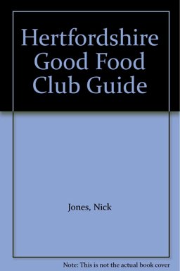 Hertfordshire Good Food Club Guide