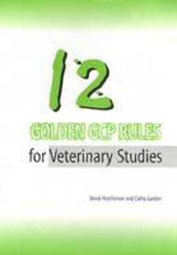 12 Golden Gcp Rules for Veterinary Studies