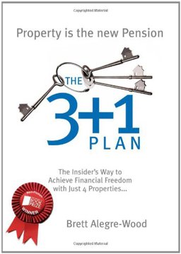 3+1 Plan The Insider's Way to Achieve Financial Freedom 2nd 9780953911981 Front Cover