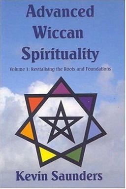 Advanced Wiccan Spirituality Advanced Wiccan Spirituality