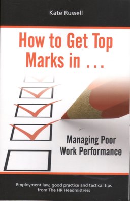 How to Get Top Marks In- Managing Poor Work Performance