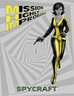 Mission: Highly Improbable