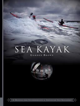 Sea Kayak A Manual for Intermediate and Advanced Sea Kayakers  9780954706173 Front Cover