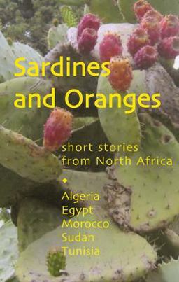 Sardines and Oranges Short Stories from North Africa  9780954966614 Front Cover