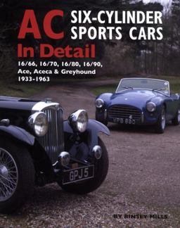 Ac Sports Cars in Detail Six-Cylinder Models 1933-1963  9780954998172 Front Cover