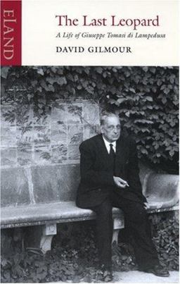 Last Leopard A Life of Giuseppe Tomasi Di Lampedusa  9780955010514 Front Cover