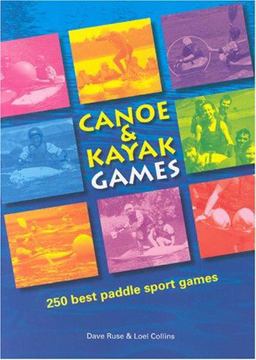Canoe and Kayak Games  9780955061400 Front Cover