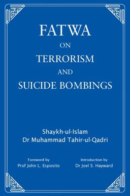 Fatwa on Terrorism and Suicide Bombings  9780955188893 Front Cover