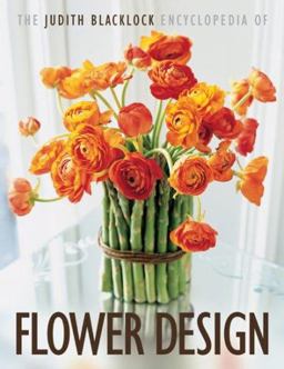Judith Blacklock Encyclopedia of Flower Design  9780955239106 Front Cover