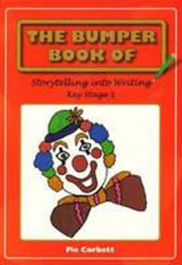 Bumper Book of Story Telling into Writing
