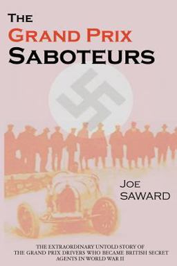 Grand Prix Saboteurs  9780955486807 Front Cover