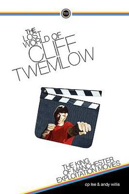 The Lost World of Cliff Twemlow The Lost World of Cliff Twemlow