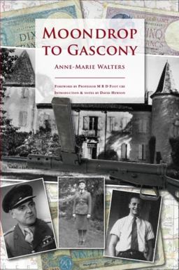 Moondrop to Gascony Introduction and Notes by David Hewson  9780955720819 Front Cover