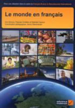 Monde en Franï¿½ais Pour une Utilisation Dans le Cadre du Franï¿½ais B Pour le Baccalaurï¿½at International 1st 2011 Student Manual, Study Guide, etc.  9780955926594 Front Cover