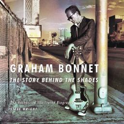 Graham Bonnet -The Story Behind the Shades