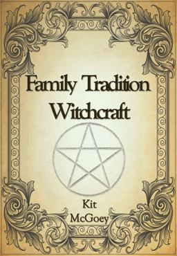 Family Tradition Witchcraft  9780956188656 Front Cover