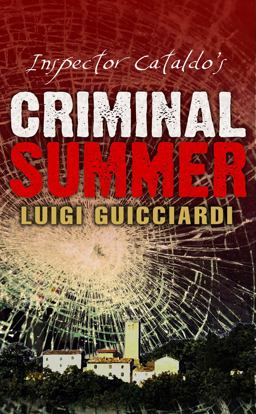 Inspector Cataldo's Criminal Summer Inspector Cataldo's Criminal Summer