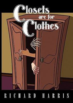 Closets Are for Clothes
