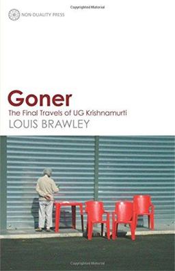 Goner The Final Travels of UG Krishnamurti  9780956643278 Front Cover