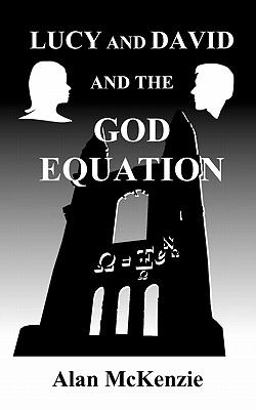 Lucy and David and the God Equation  9780956764904 Front Cover