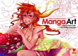 Beginner's Guide to Creating Manga Art Beginner's Guide to Creating Manga Art