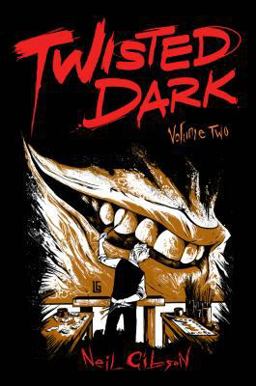 Twisted Dark Volume 2  9780956943491 Front Cover