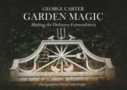 Garden Magic How to Make the Ordinary Special  9780957150058 Front Cover