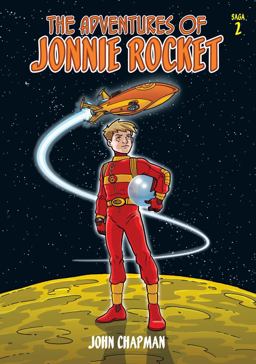 The Adventures of Jonnie Rocket: Saga 2