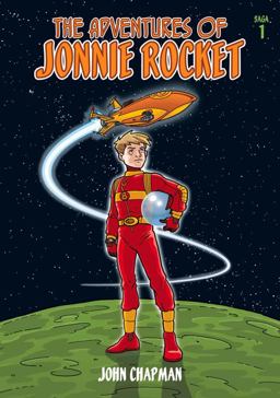 The Adventures of Jonnie Rocket: Saga 1