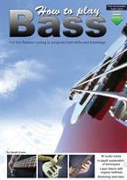 How to Play Bass How to Play Bass