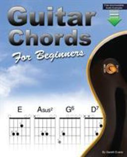 Guitar Chords for Beginners Guitar Chords for Beginners