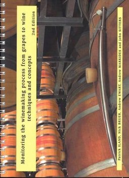 Monitoring the Winemaking Process From Grapes to Wine Techniques and Concepts  9780958160568 Front Cover