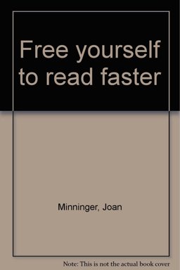 Free Yourself to Read Faster