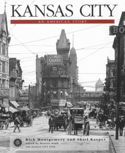 Kansas City : An American Story 1st 9780960488407 Front Cover