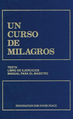 curso de Milagros Edicion en un solo volumen I, II, III  9780960638857 Front Cover