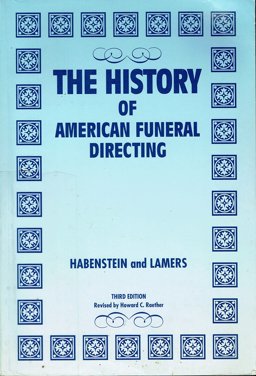 History of American Funeral Directing 5th 9780960744602 Front Cover