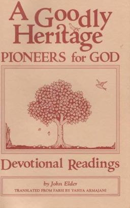 A Goodly Heritage - Pioneers for God