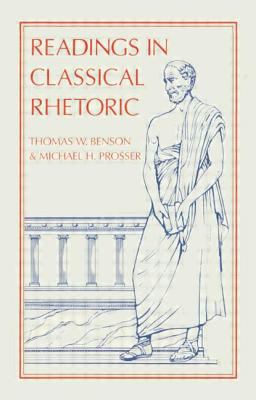 Readings in Classical Rhetoric  9780961180034 Front Cover