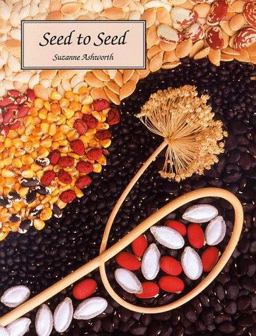 Seed to Seed : Seed Saving Techniques for the Vegetable Gardener  9780961397777 Front Cover
