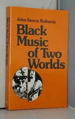 Black Music of Two Worlds 1st 9780961445805 Front Cover
