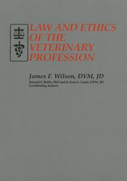 Law and Ethics of the Veterinary Profession  9780962100703 Front Cover