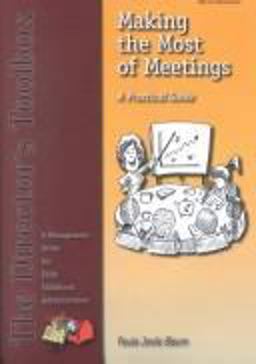 Making the Most of Meetings A Practical Guide 2nd 9780962189456 Front Cover
