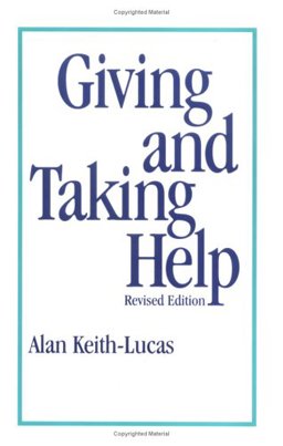 Giving and Taking Help 1st 9780962363450 Front Cover